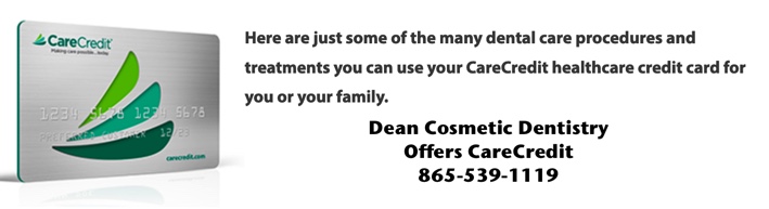 Dean Cosmetic Dentistry Offers CareCredit To Help Cover Cost