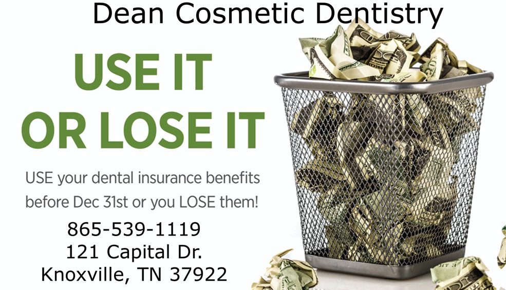 Your Dental Insurance Benefits Are Basically Use Them or Lose Them